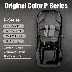 Original Color P‑Series Automotive Window Tint Film | Factory Wholesale Car Solar Window Film