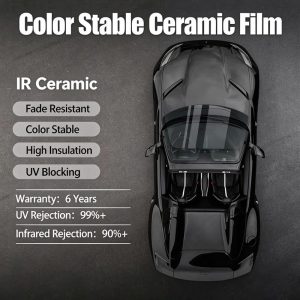 Color Stable Nano Ceramic IR Heat Rejection Film, Fade Resistant High Insulation UV Block Car Window Solar Tint Factory Wholesale Ready Stock