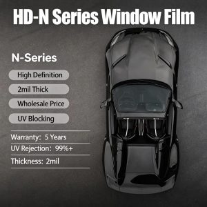 HD‑N Series Car Window Tint Film 2Mil | Wholesale Automotive Solar Tint Film